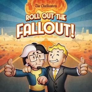 Roll out the Fallout! (Video Cut) - The Chalkeaters (Ft. Benny Benack III & Black Gryph0n)