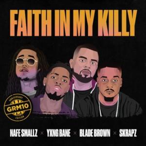 Faith In My Killy - GRM Daily (Ft. Blade Brown, Nafe Smallz, Skrapz & Yxng Bane)