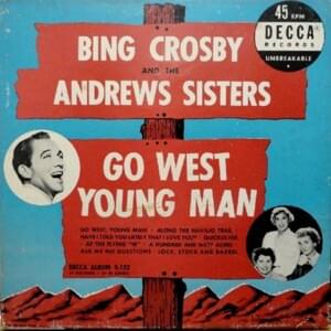 Go West, Young Man - The Andrews Sisters