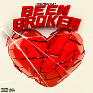 Been Broken - Heembeezy