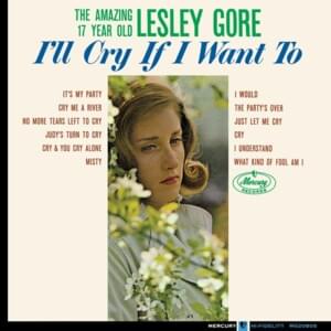 Cry and You Cry Alone - Lesley Gore