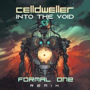 Into the Void [Formal One Remix] - Celldweller