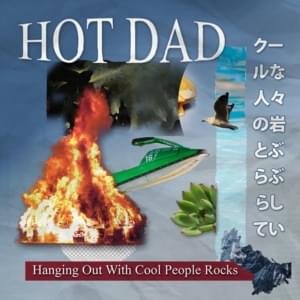 Hanging Out with Cool People Rocks - Hot Dad