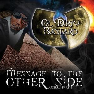 Children Sik ’Em - Ol' Dirty Bastard (Ft. Goldy Hawn)