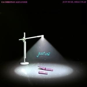 Just Us - CA Christian Alexander (Ft. Delly Flay & Just Hush)