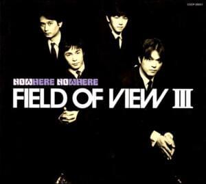 渇いた叫び (Kawaita Sakebi) - Field Of View