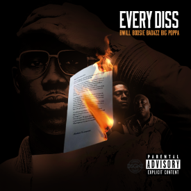 Every Diss - B Will (Ft. Big Poppa & Boosie Badazz)