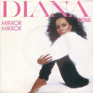 Mirror, Mirror - Diana Ross