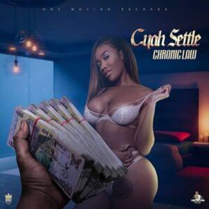 Cyah Settle - Chronic Law