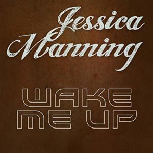 Wake Me Up - Jessica Manning