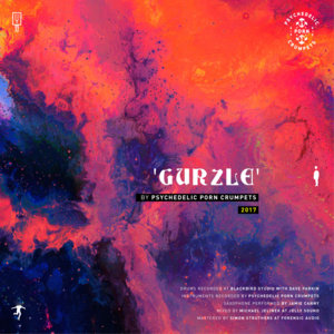 Gurzle - Psychedelic Porn Crumpets