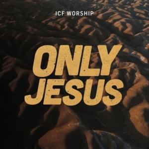 Only Jesus (How Great) [Live] - ICF Worship (Ft. Sidney Mohede)