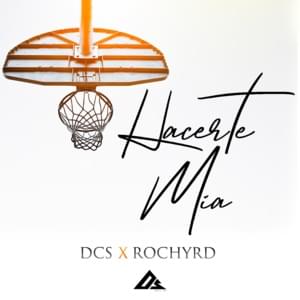 Hacerte Mía - DCS (Ft. Rochy RD)