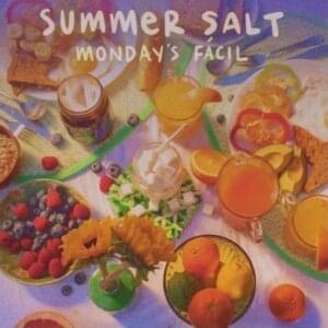 Monday’s Fácil - Summer Salt