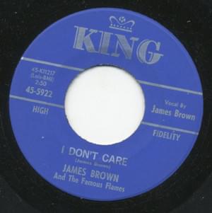 I Don’t Care - James Brown & The Famous Flames