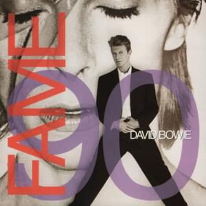 Fame ’90 - David Bowie (Ft. John Lennon)