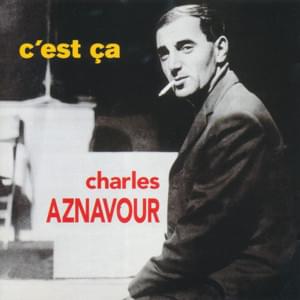 Dis-moi - Charles Aznavour