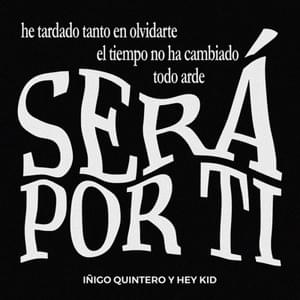 Será por ti - Iñigo Quintero & Hey Kid