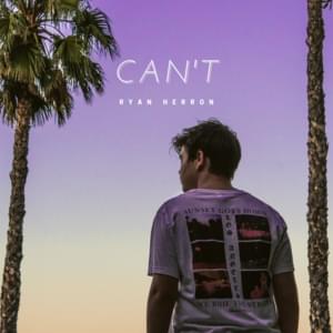 Can’t - Ryan Herron