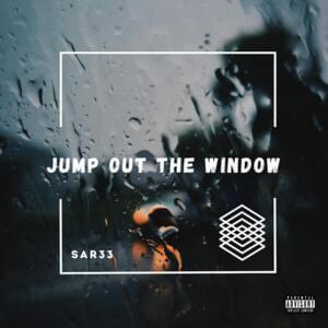 Jump Out The Window - SAR33