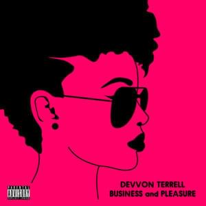 Business and Pleasure - Devvon Terrell