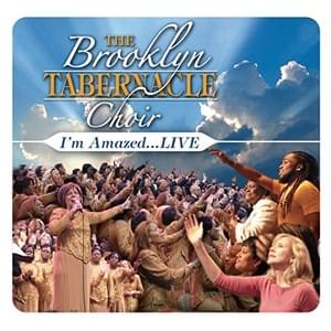 I’m Amazed - The Brooklyn Tabernacle Choir