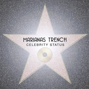 Celebrity Status - Marianas Trench