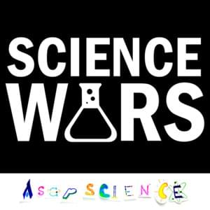 SCIENCE WARS - AsapSCIENCE