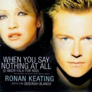 When You Say Nothing At All (O Amor Fala Por Nós) - Ronan Keating (Ft. Deborah Blando)