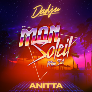 Mon soleil - Dadju & Anitta