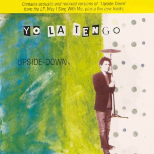 Upside-Down - Yo La Tengo