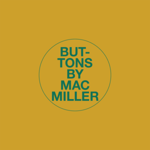 Buttons - Mac Miller