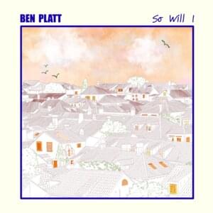 So Will I - Ben Platt