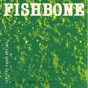 Love And Bullshit - Fishbone