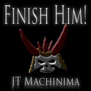 Finish Him! - JT Music