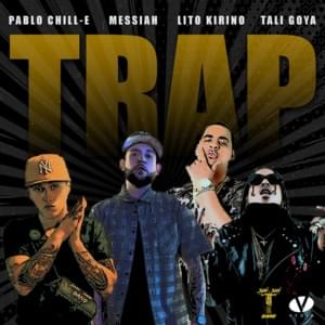 Trap - Pablo Chill-E (Ft. Lito Kirino, Messiah & Tali Goya)