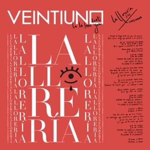 La Llorería - Veintiuno & La La Love You