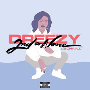 2nd to None - Dreezy & 2 Chainz