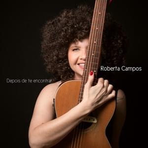 Depois de Te Encontrar - Roberta Campos