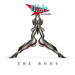 The Body - Wale (Ft. Jeremih)