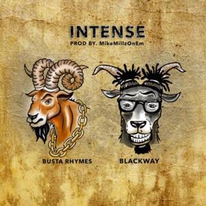 Intense - Blackway (Ft. Busta Rhymes)