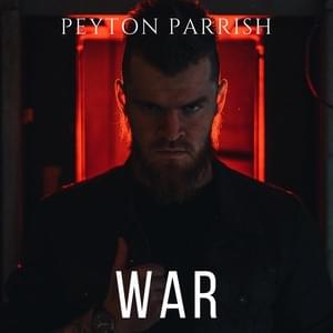 War - Peyton Parrish