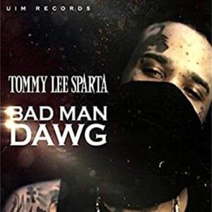 Bad Man Dawg - Tommy Lee Sparta