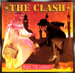 Rock the Casbah - The Clash