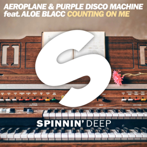 Counting on Me - Aeroplane & Purple Disco Machine (Ft. Aloe Blacc)