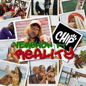 Reality - Vershon (Ft. Chip)