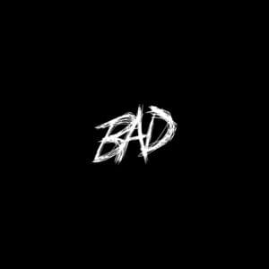 XXXTENTACION - BAD! (Traduction Française) - Lyrxo traductions françaises