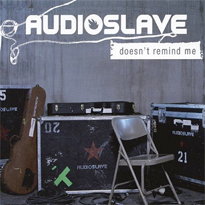 Doesn’t Remind Me - Audioslave