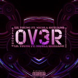 OV3R - Lil' Young (Ft. Nicola Siciliano)