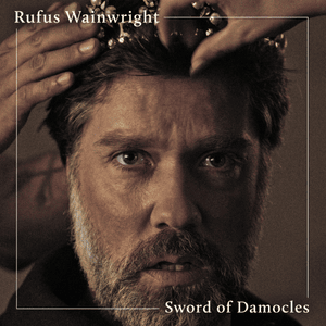 Sword of Damocles - Rufus Wainwright